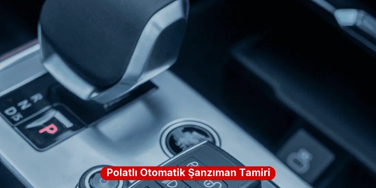 Polatlı Otomatik Şanzıman Tamiri